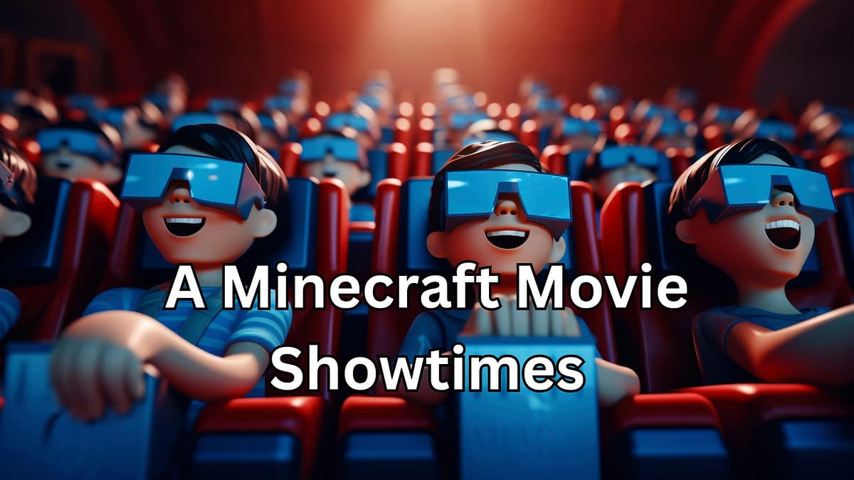 A Minecraft Movie Showtimes: An Exciting Guide to a Highly Anticipated Release